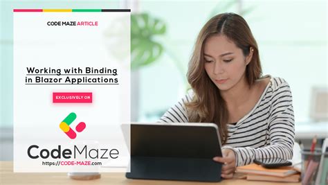 Working with Binding in Blazor Applications .
